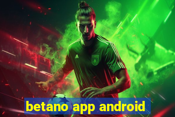 betano app android